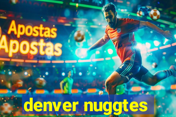 denver nuggtes