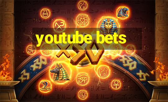 youtube bets