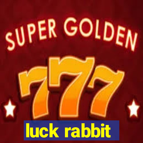 luck rabbit