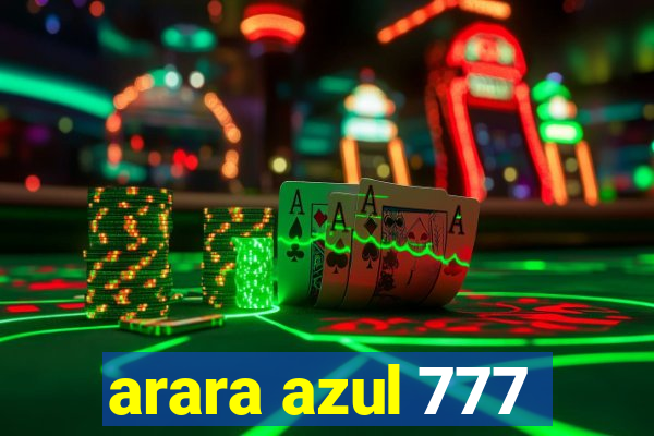 arara azul 777