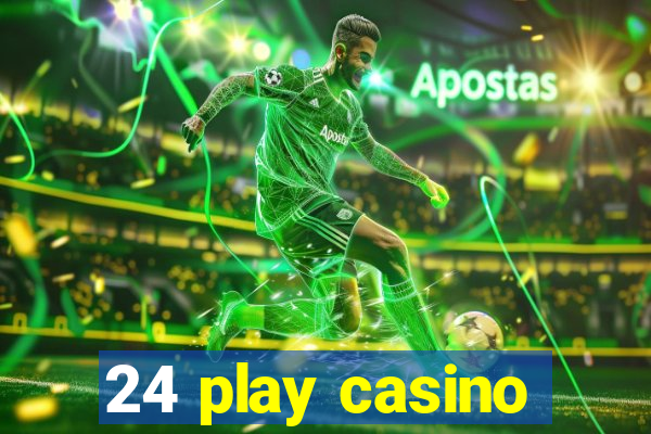 24 play casino