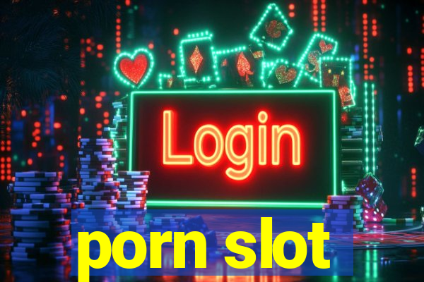 porn slot