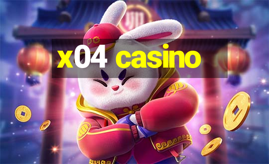 x04 casino