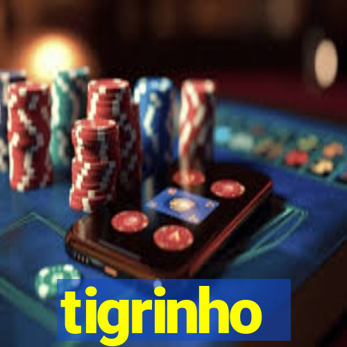 tigrinho