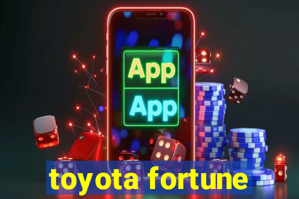 toyota fortune