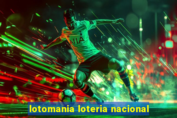 lotomania loteria nacional