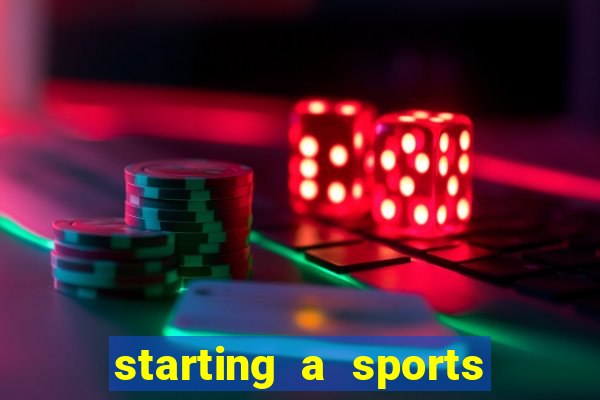 starting a sports betting company