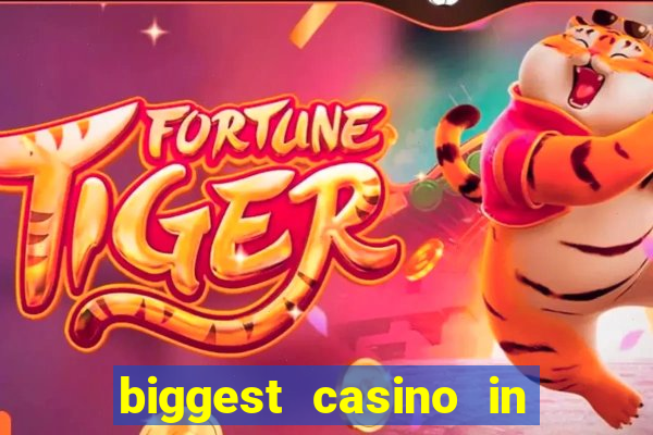 biggest casino in the us