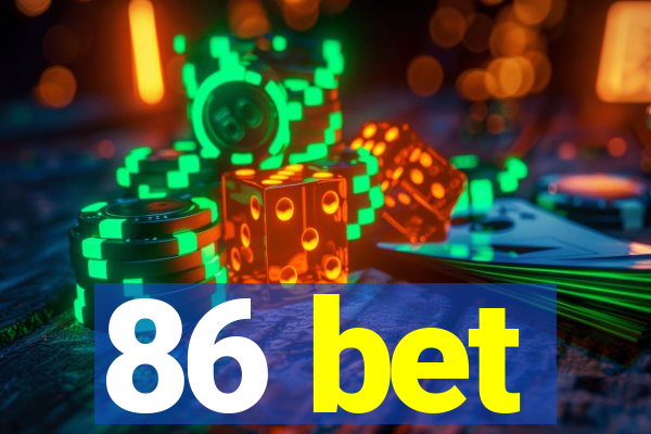 86 bet