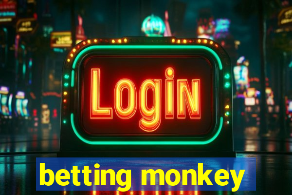 betting monkey