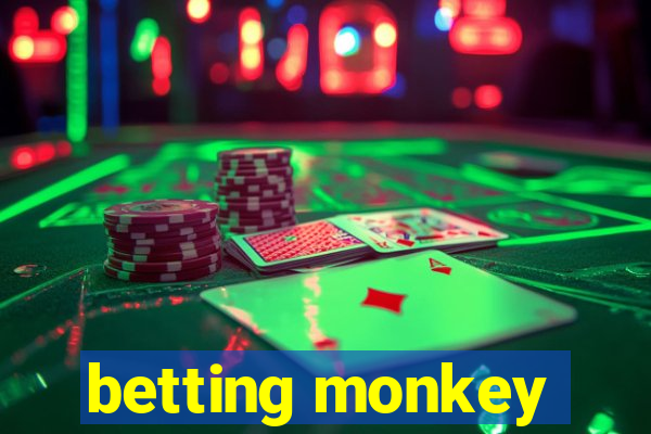 betting monkey