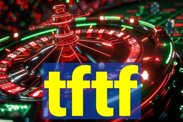 tftf