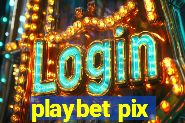 playbet pix