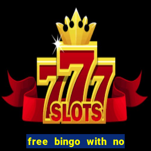 free bingo with no deposit required