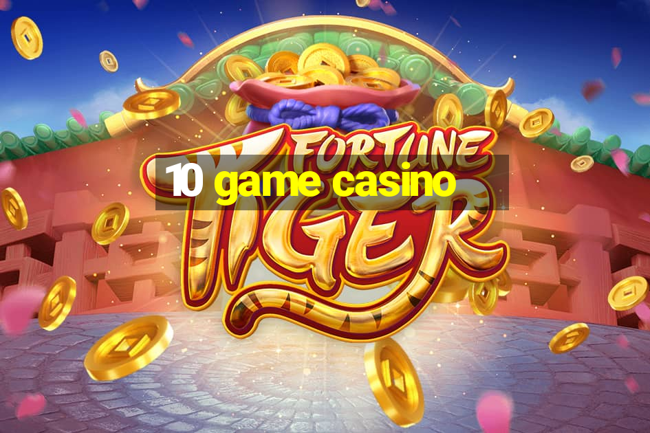 10 game casino