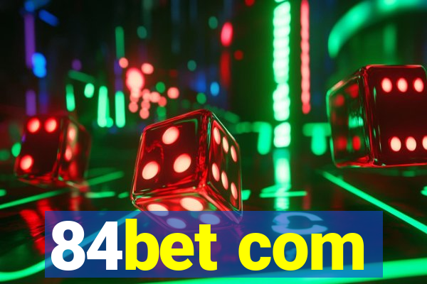 84bet com