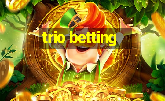 trio betting