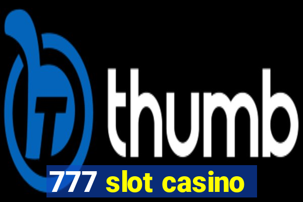 777 slot casino