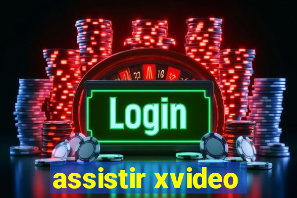 assistir xvideo