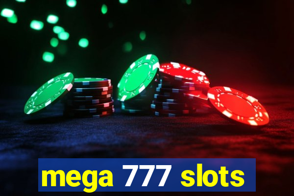 mega 777 slots