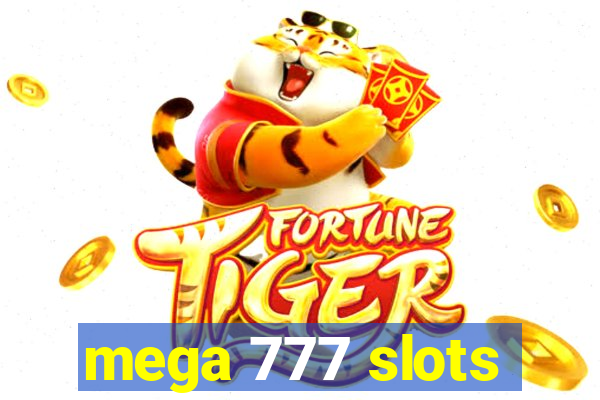 mega 777 slots