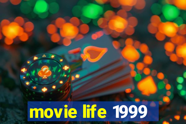 movie life 1999