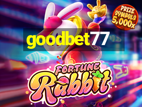 goodbet77