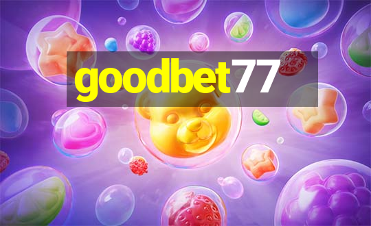 goodbet77