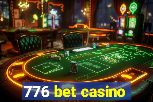 776 bet casino