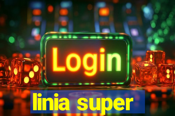 linia super