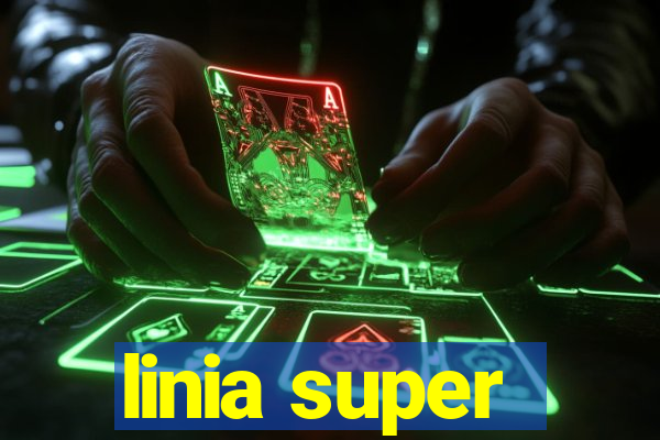 linia super