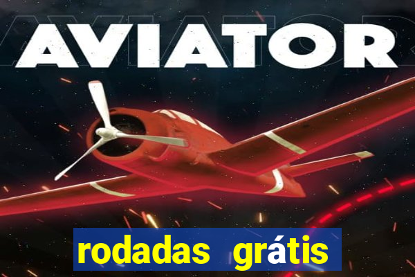 rodadas grátis betano segunda