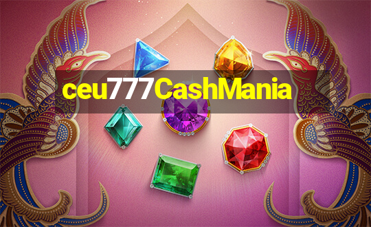 ceu777CashMania