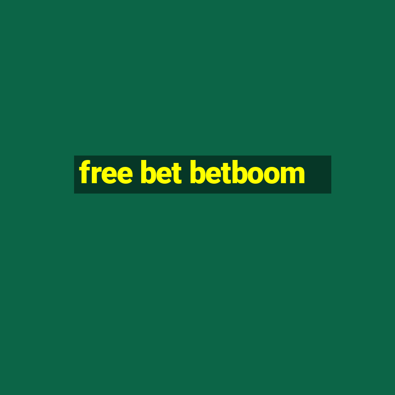 free bet betboom