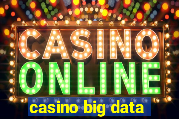 casino big data