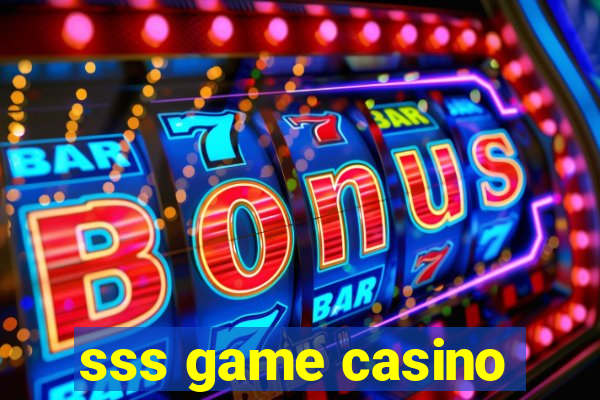 sss game casino