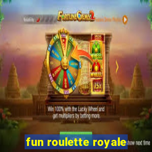 fun roulette royale