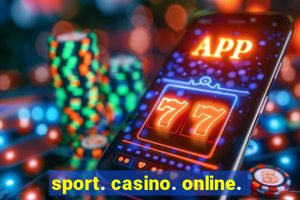 sport. casino. online.