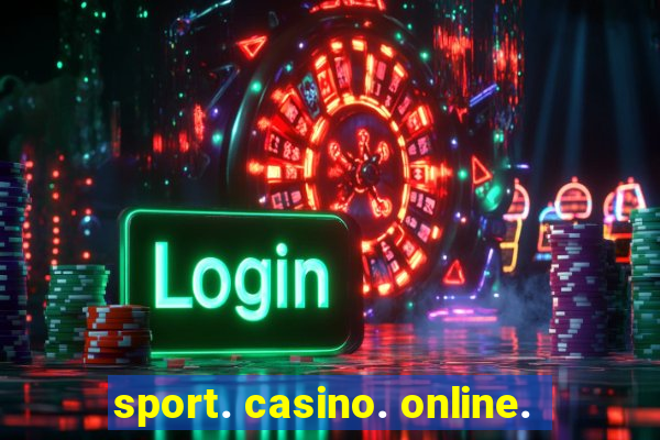 sport. casino. online.