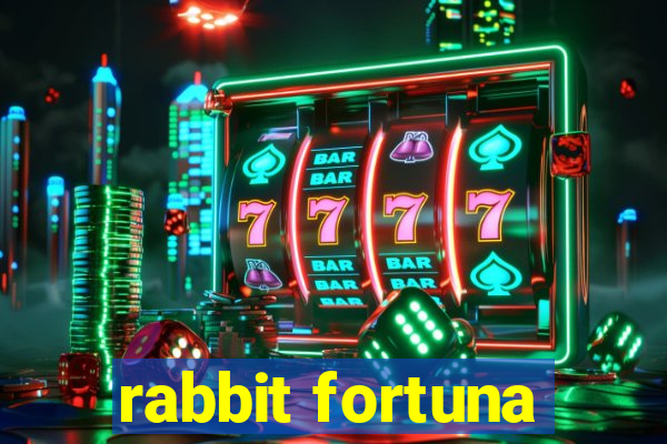 rabbit fortuna