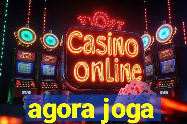 agora joga