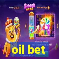 oil bet