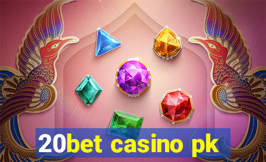 20bet casino pk