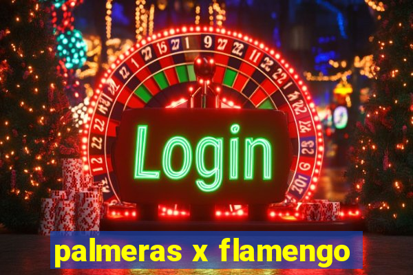 palmeras x flamengo