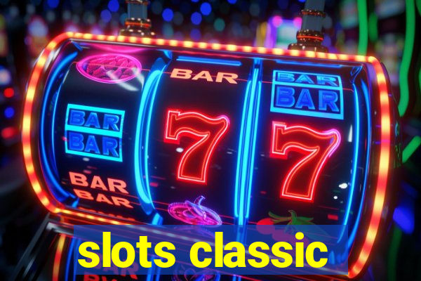 slots classic