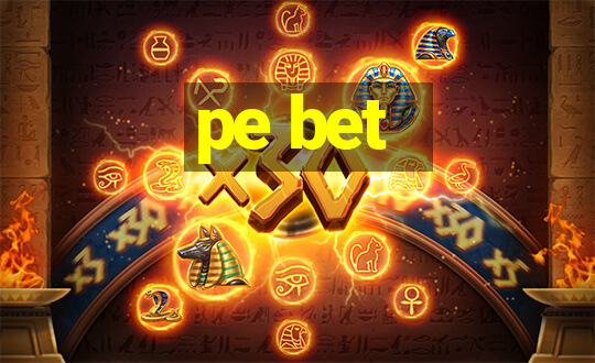 pe bet