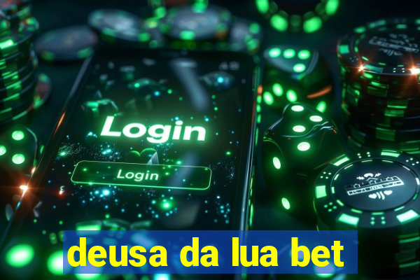 deusa da lua bet