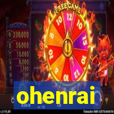 ohenrai