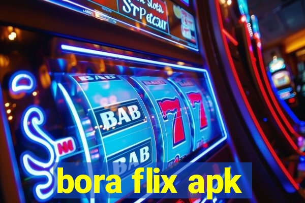 bora flix apk