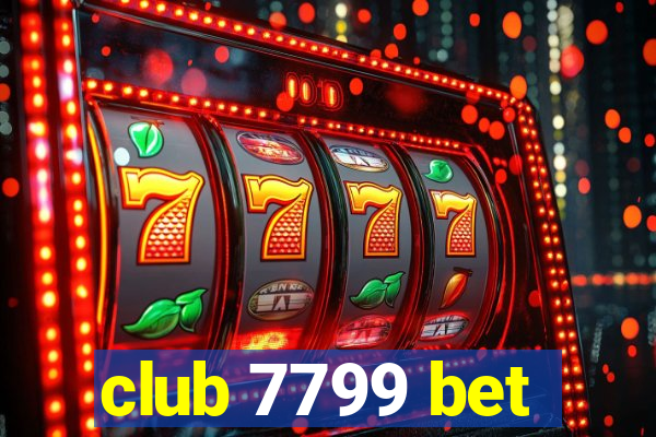 club 7799 bet